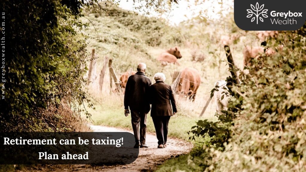 Retirement can be taxing