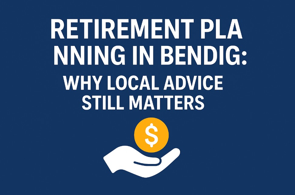 Retirement Planning in Bendigo